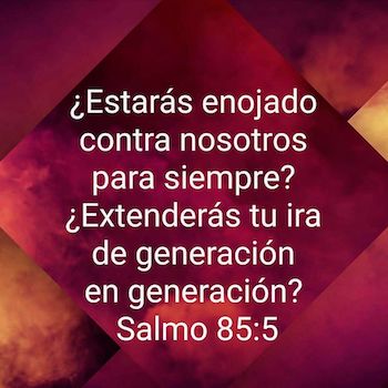SALMO 85: Para Un Tiempo Como Este - SALMO 85:5